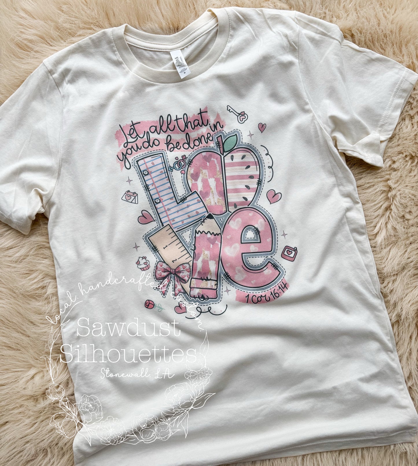 Let All You Do Be Done In Love Tee