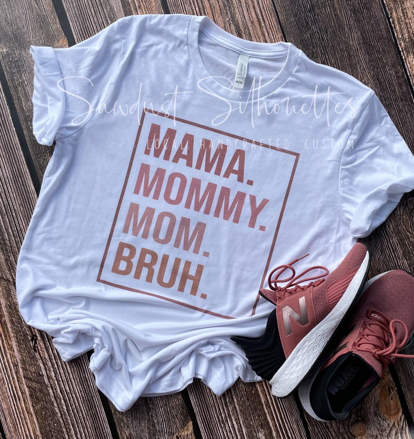 Mama. Mommy. Mom. Bruh. SWEATSHIRT