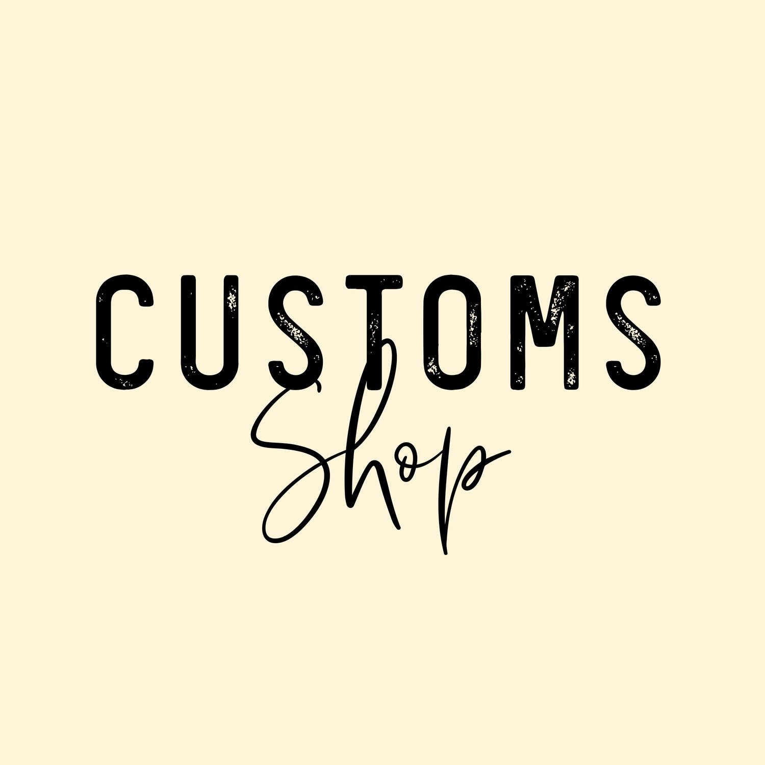 Custom Orders