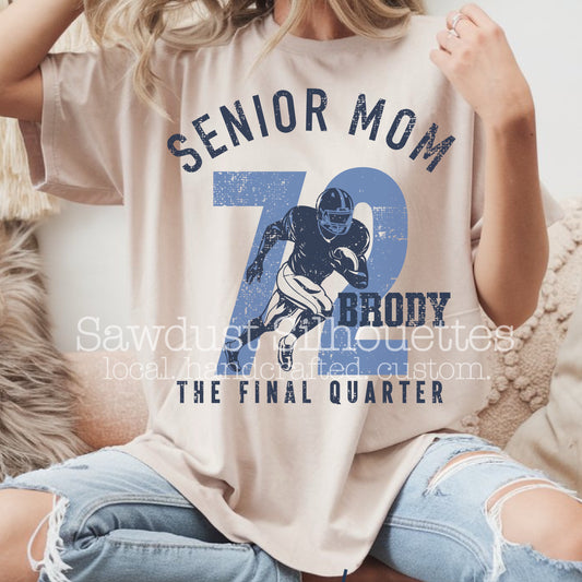Senior Mom- Football-The Final Quarter