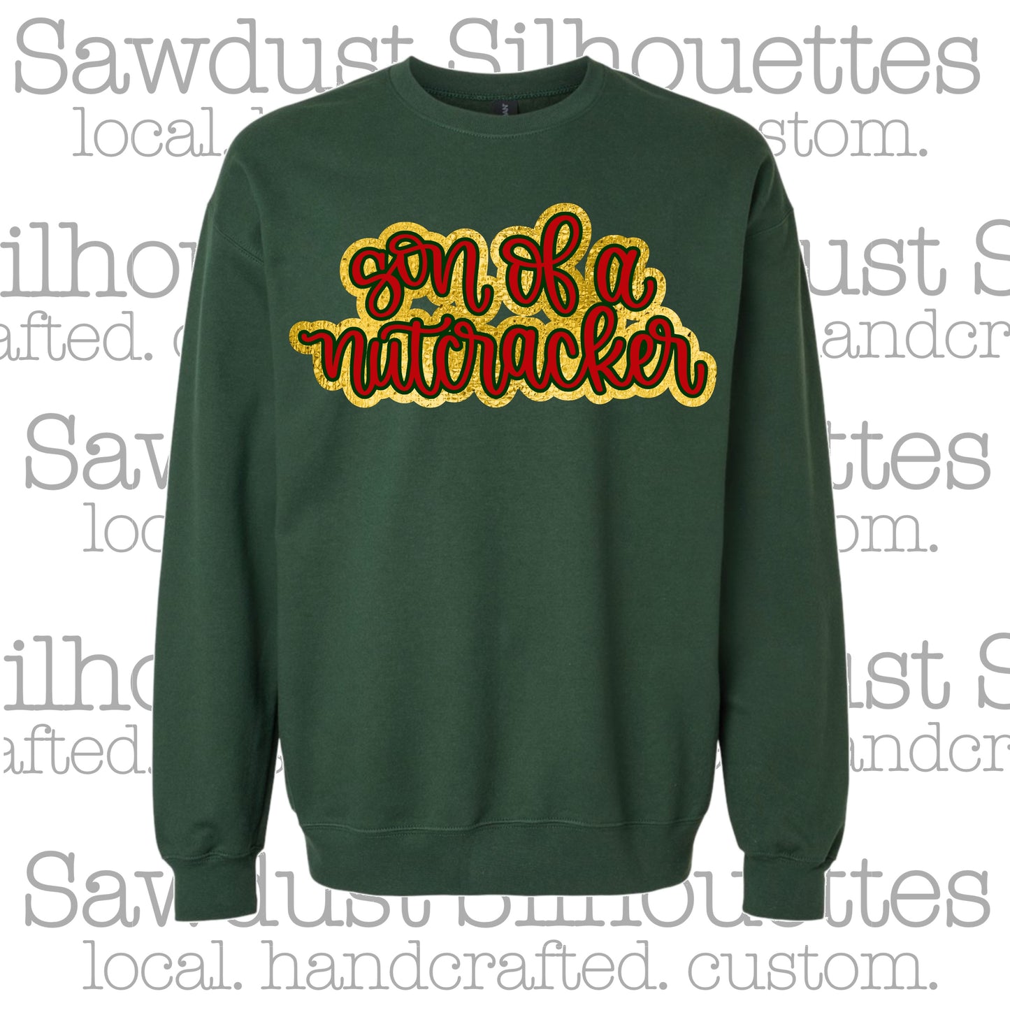 Son of a Nutcracker Crewneck