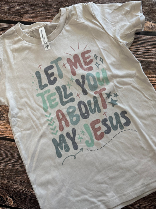Let Me Tell You About My Jesus YM