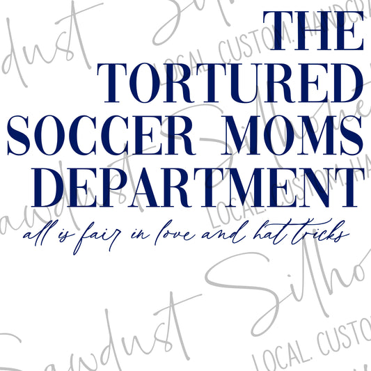 Tortured Soccer Moms Dept Sweatshirt