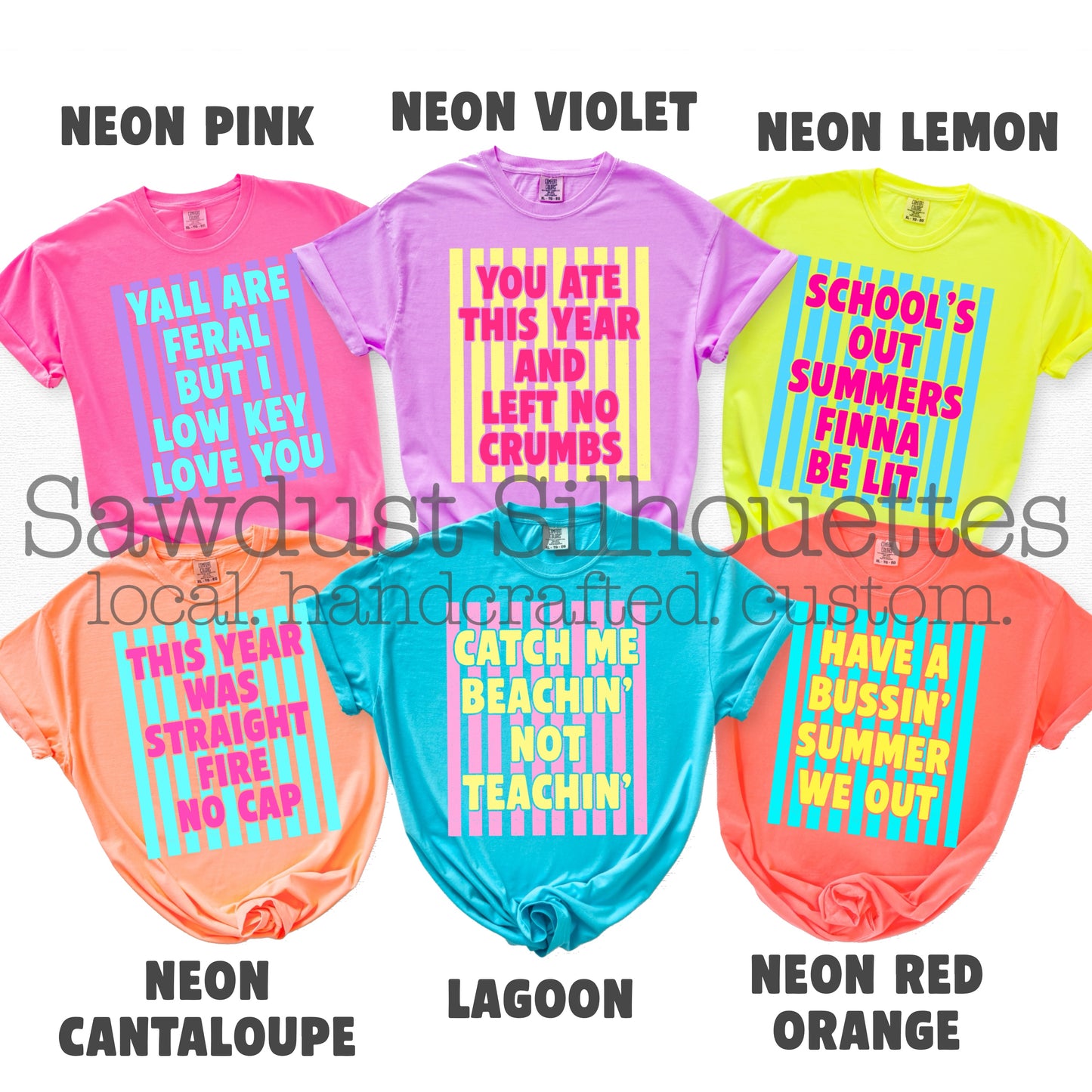 Neon End of Year- Slightly Unhinged Teachers