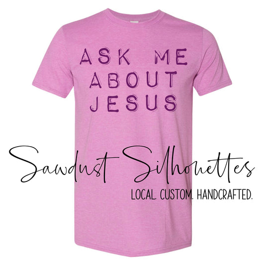 ASK ME ABOUT JESUS
