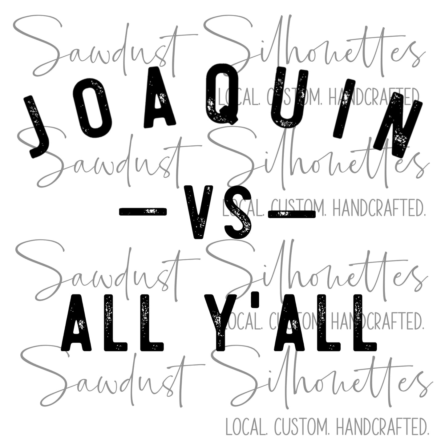 JOAQUIN VS ALL YALL- ADULT